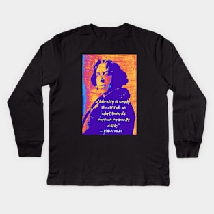 Copy of Oscar Wilde quote: “Morality is simply the attitude we adopt towards people we personally dislike.” Kids Long Sleeve T-Shirt